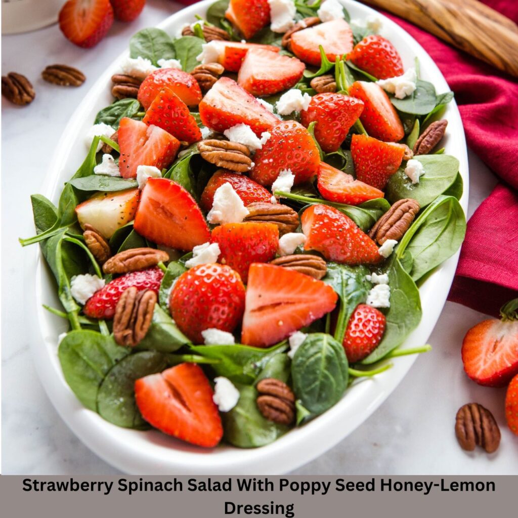 Strawberry Spinach Salad With Poppy Seed Honey-Lemon Dressing